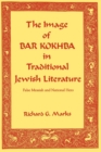 Image for The Image of Bar Kokhba in Traditional Jewish Literature