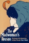 Image for The Madwoman&#39;s Reason