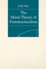 Image for The Moral Theory of Poststructuralism
