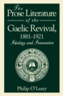 Image for The Prose Literature of the Gaelic Revival, 1881–1921