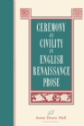 Image for Ceremony and Civility in English Renaissance Prose