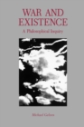 Image for War and Existence