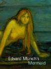 Image for Edvard Munch&#39;s Mermaid