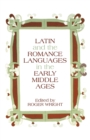 Image for Latin and the Romance Languages in the Middle Ages