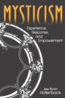 Image for Mysticism : Experience, Response, and Empowerment
