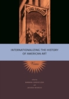 Image for Internationalizing the History of American Art