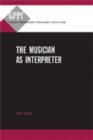 Image for The Musician as Interpreter
