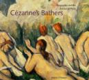 Image for Cezanne&#39;s Bathers : Biography and the Erotics of Paint