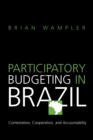 Image for Participatory budgeting in Brazil  : contestation, cooperation, and accountability