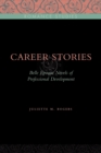 Image for Career Stories : Belle Epoque Novels of Professional Development