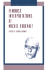 Image for Feminist interpretations of Michel Foucault