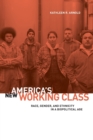 Image for America&#39;s New Working Class