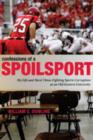 Image for Confessions of a Spoilsport : My Life and Hard Times Fighting Sports Corruption at an Old Eastern University