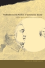 Image for The problems and promise of commercial society  : Adam Smith&#39;s response to Rousseau