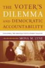 Image for The voter&#39;s dilemma and democratic accountability  : explaining the democracy-development paradox
