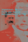 Image for Argentina&#39;s Radical Party and Popular Mobilization, 1916-1930