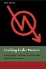 Image for Cracking Under Pressure : Narrating the Decline of the Amsterdam Squatters&#39; Movement
