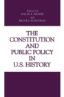 Image for The Constitution and Public Policy in U.S. History