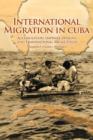 Image for International migration in Cuba  : accumulation, imperial designs, and transnational social fields