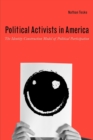 Image for Political activists in America  : the identity construction model of political participation
