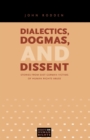 Image for Dialectics, Dogmas, and Dissent : Stories from East German Victims of Human Rights Abuse