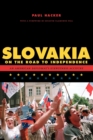 Image for Slovakia on the Road to Independence