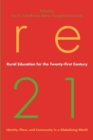 Image for Rural Education for the Twenty-First Century : Identity, Place, and Community in a Globalizing World