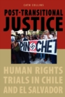 Image for Post-transitional justice  : human rights trials in Chile and El Salvador