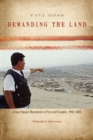 Image for Demanding the Land : Urban Popular Movements in Peru and Ecuador, 1990-2005