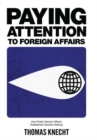 Image for Paying Attention to Foreign Affairs