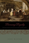 Image for Licensing Loyalty : Printers, Patrons, and the State in Early Modern France