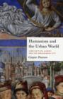 Image for Humanism and the Urban World : Leon Battista Alberti and the Renaissance City