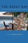 Image for The great gap  : inequality and the politics of redistribution in Latin America