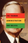 Image for The Truman Administration and Bolivia
