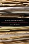 Image for Making the archives talk  : new and selected essays in bibliography, editing, and book history