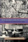 Image for How Books Came to America