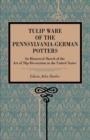 Image for Tulip Ware of the Pennsylvania-German Potters