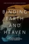 Image for Binding earth and heaven  : patriarchal blessings in the prophetic development of early Mormonism