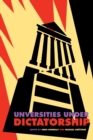 Image for Universities Under Dictatorship