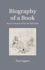 Image for Biography of a Book : Henry Lawson&#39;s While the Billy Boils