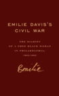 Image for Emilie Davis&#39;s Civil War