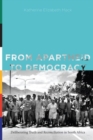 Image for From Apartheid to Democracy : Deliberating Truth and Reconciliation in South Africa