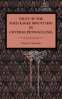 Image for Tales of the Bald Eagle Mountains in Central Pennsylvania
