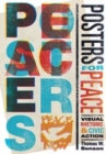 Image for Posters for Peace : Visual Rhetoric and Civic Action