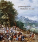 Image for Jan Brueghel and the Senses of Scale