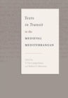 Image for Texts in Transit in the Medieval Mediterranean