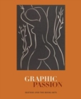 Image for Graphic Passion : Matisse and the Book Arts