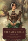Image for The Salem Belle : A Tale of 1692
