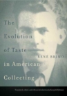 Image for The Evolution of Taste in American Collecting