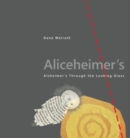 Image for Aliceheimer&#39;s  : Alzheimer&#39;s through the looking glass